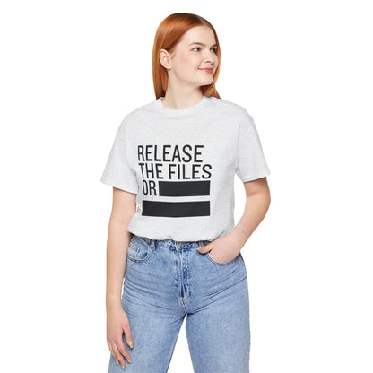 Release the Files or REDACTED — Political Parody T‑Shirt