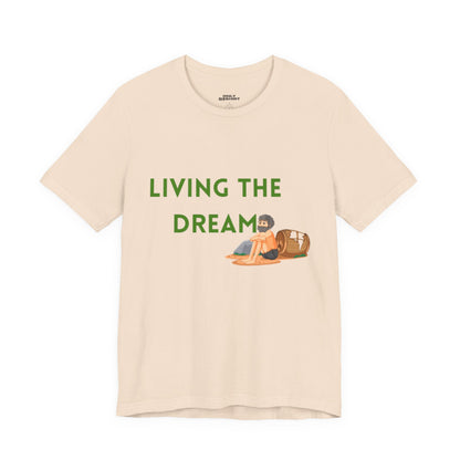 Living the Dream T-Shirt