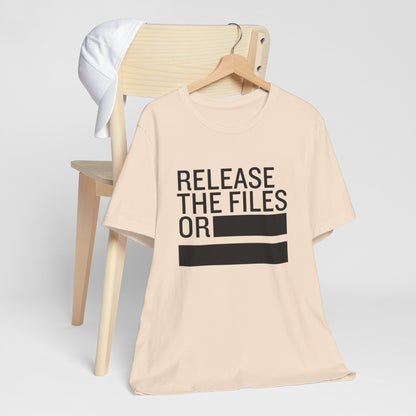 Release the Files or REDACTED — Political Parody T‑Shirt