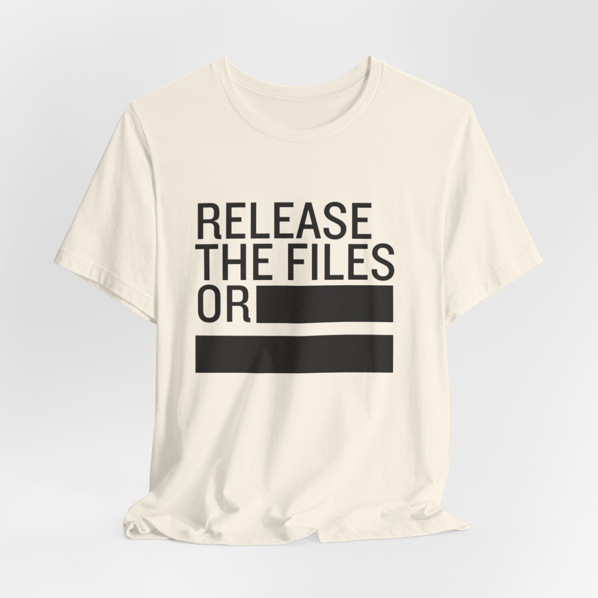 Release the Files or REDACTED T-Shirt