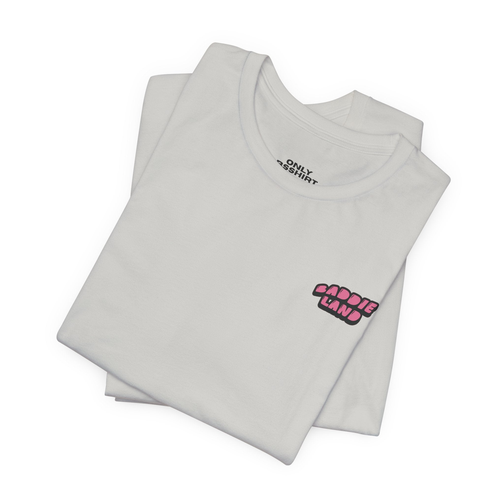 Baddie Land T-Shirt