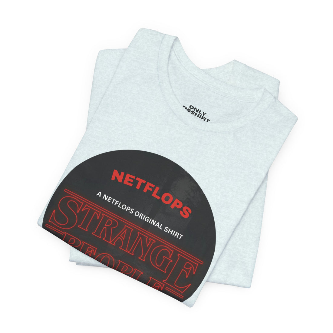 Strange People by NetFlops T-Shirt