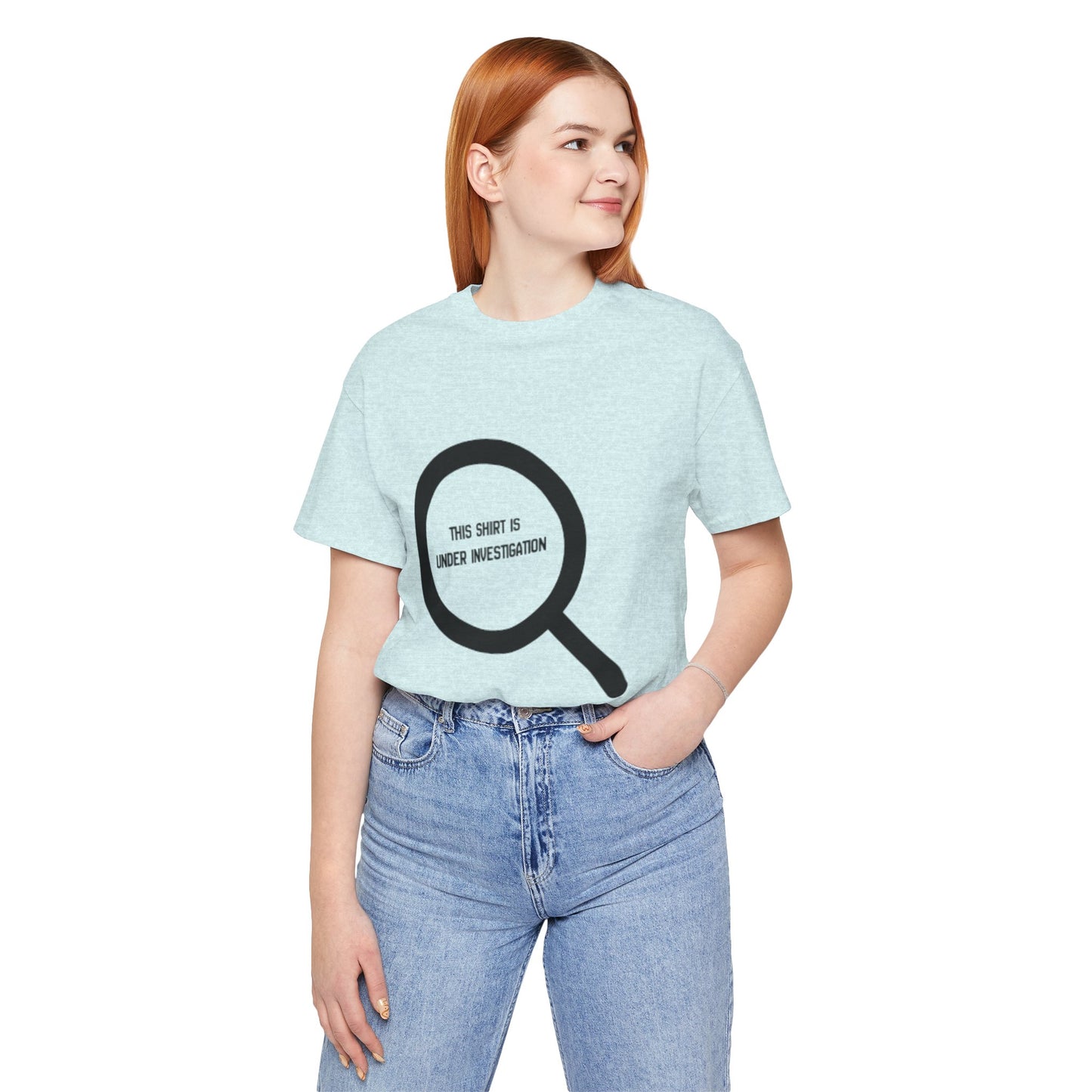 This Shirt Is Under Investigation T-Shirt