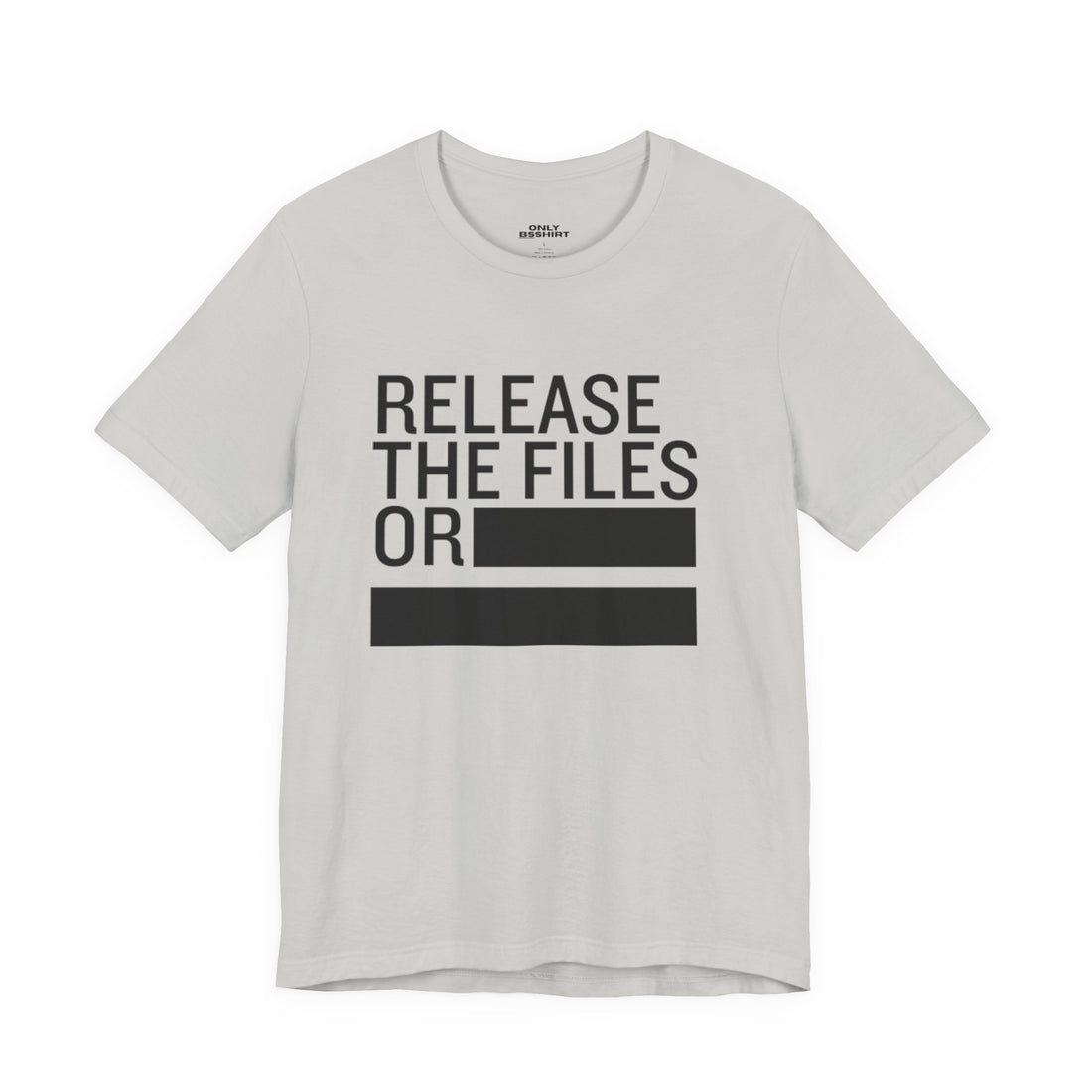 Release the Files or REDACTED T-Shirt