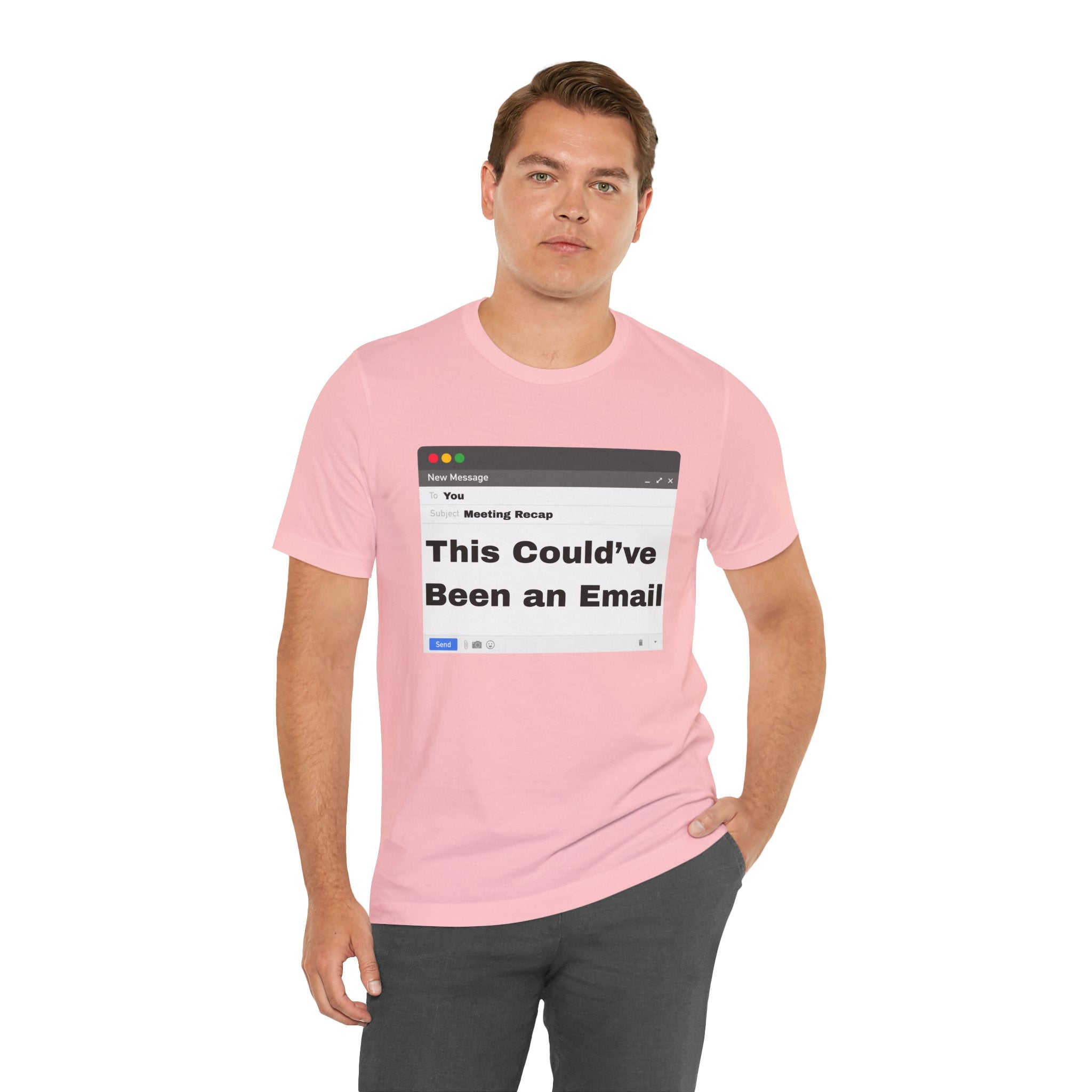 This Could've Been an Email T-Shirt