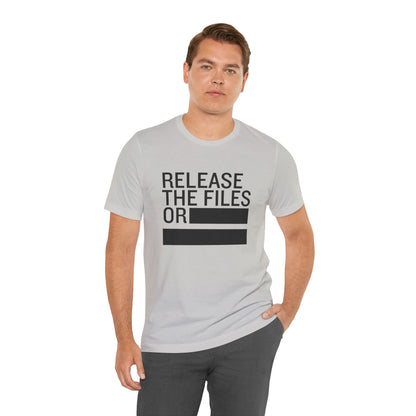 Release the Files or REDACTED — Political Parody T‑Shirt