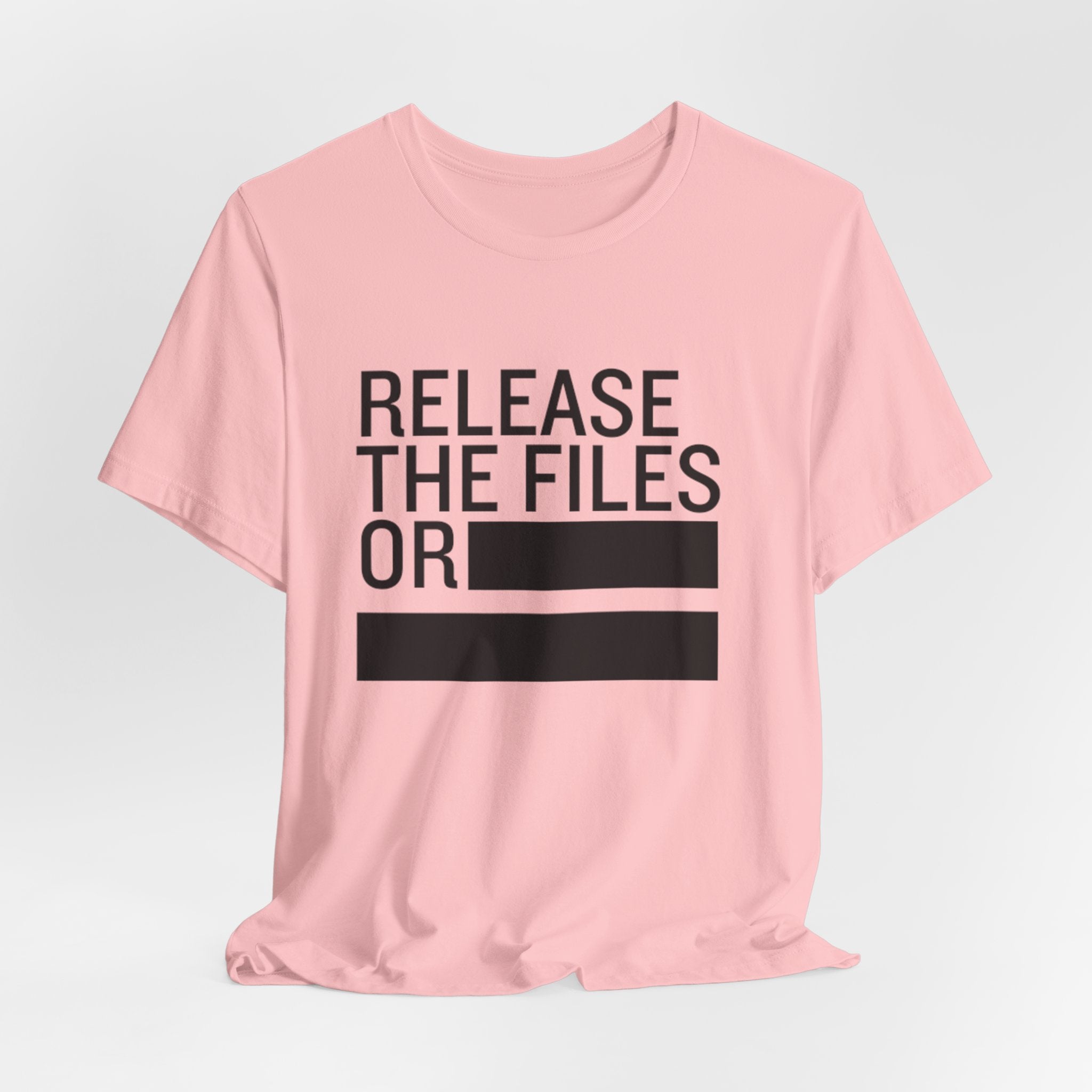 Release the Files or REDACTED T-Shirt