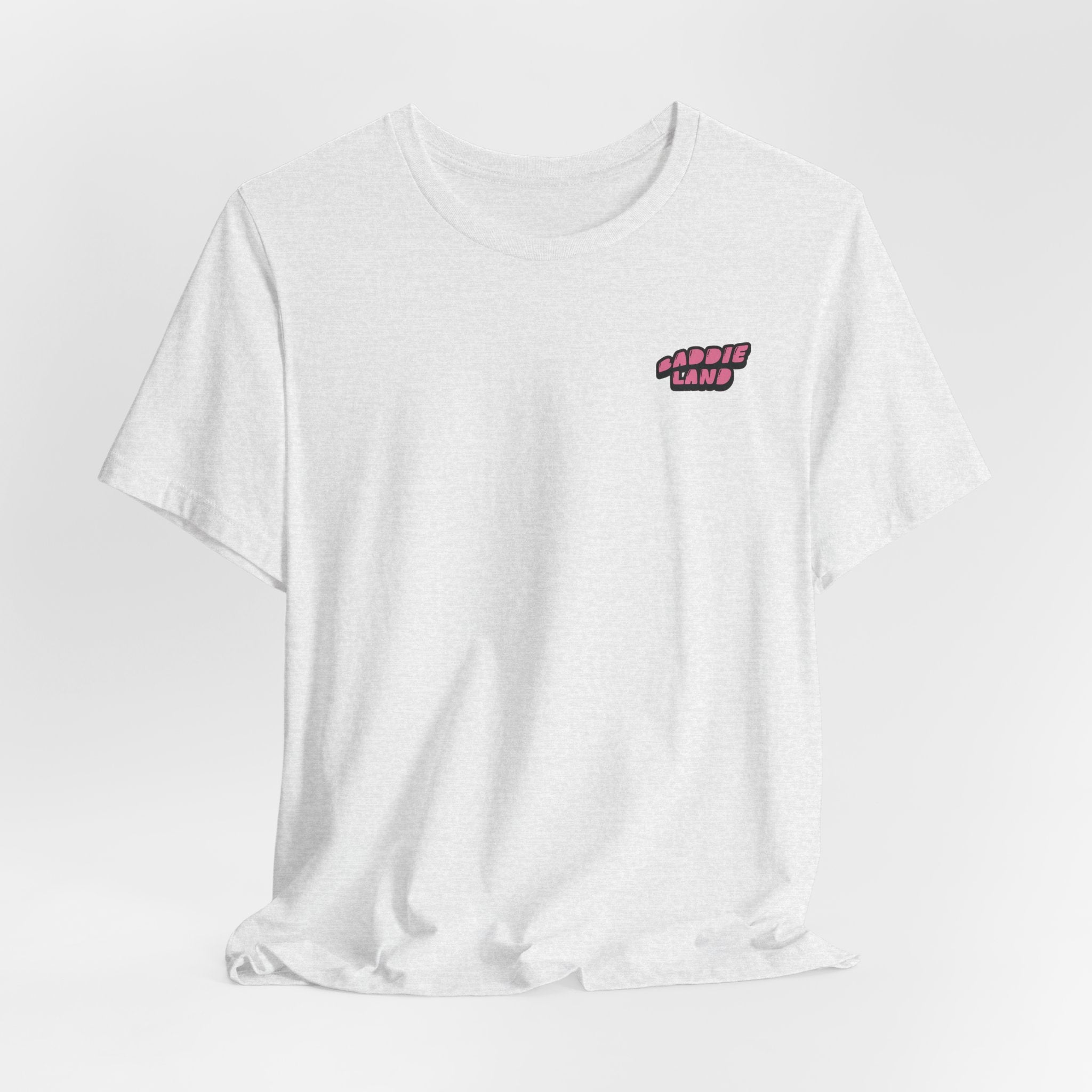 Baddie Land T-Shirt