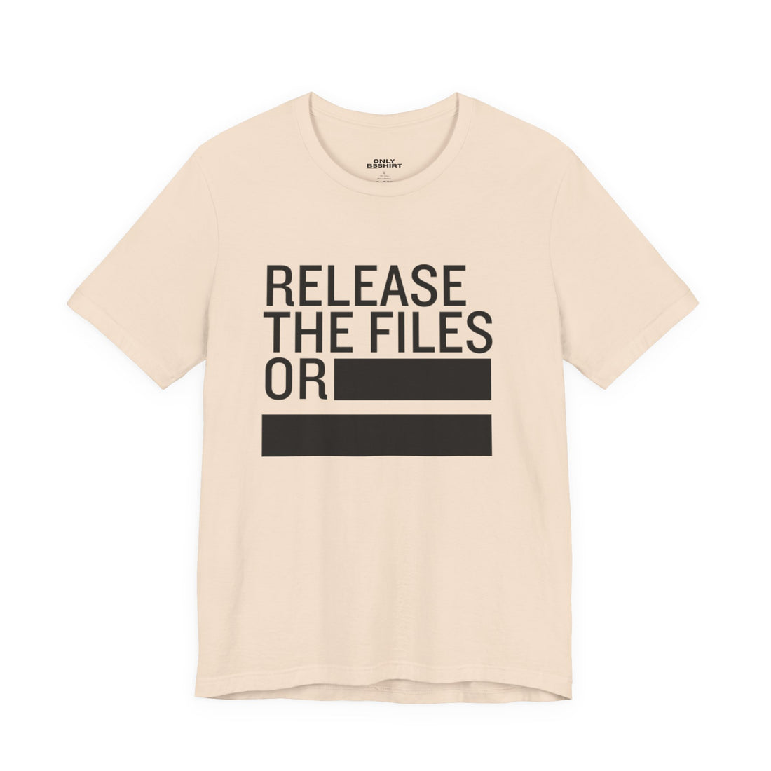 Release the Files or REDACTED T-Shirt