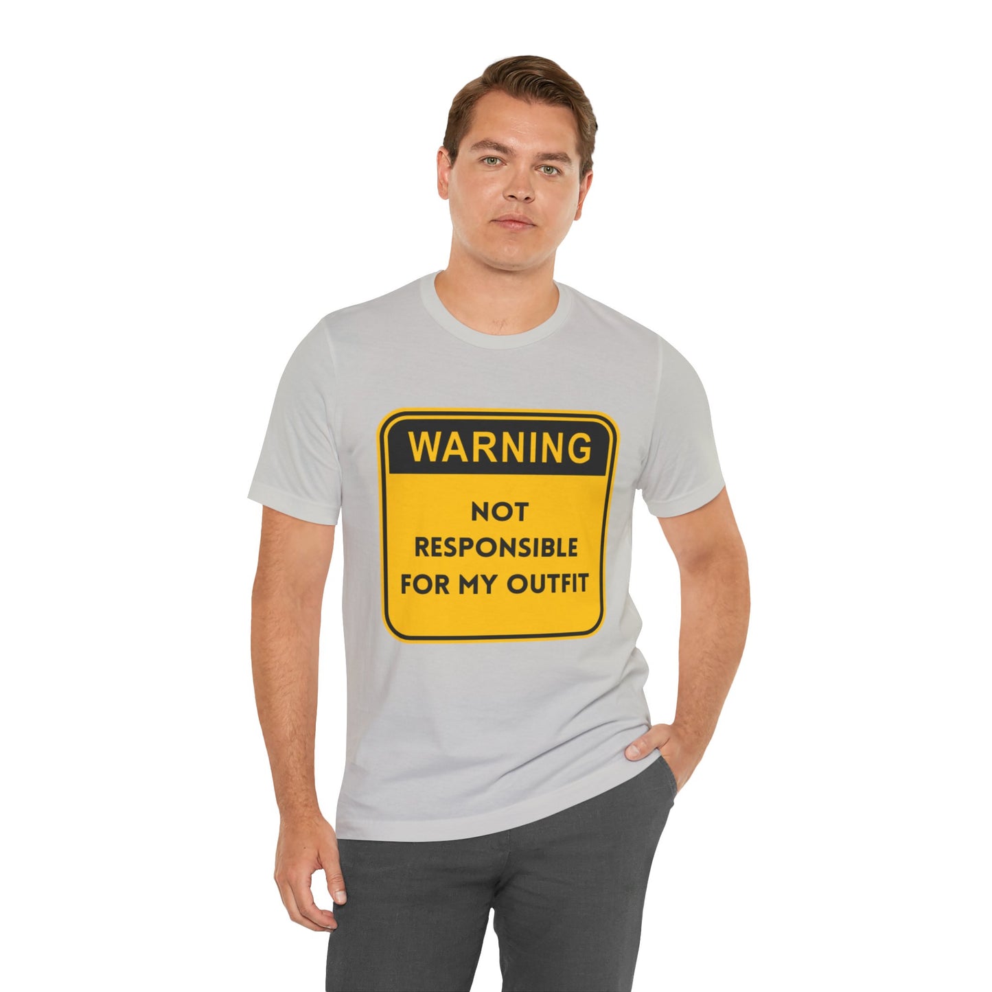Warning! Not Responsible for My Outfit T-Shirt