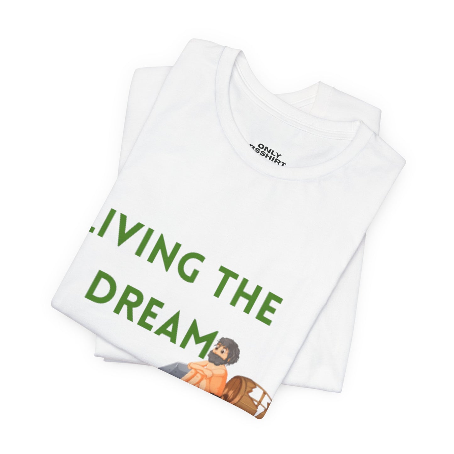 Living the Dream T-Shirt