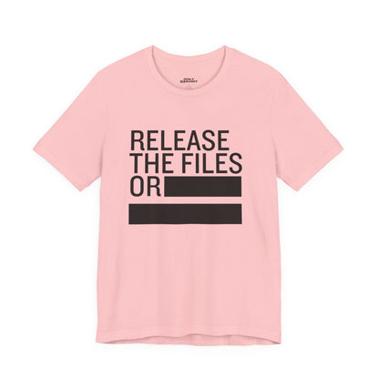 Release the Files or REDACTED — Political Parody T‑Shirt