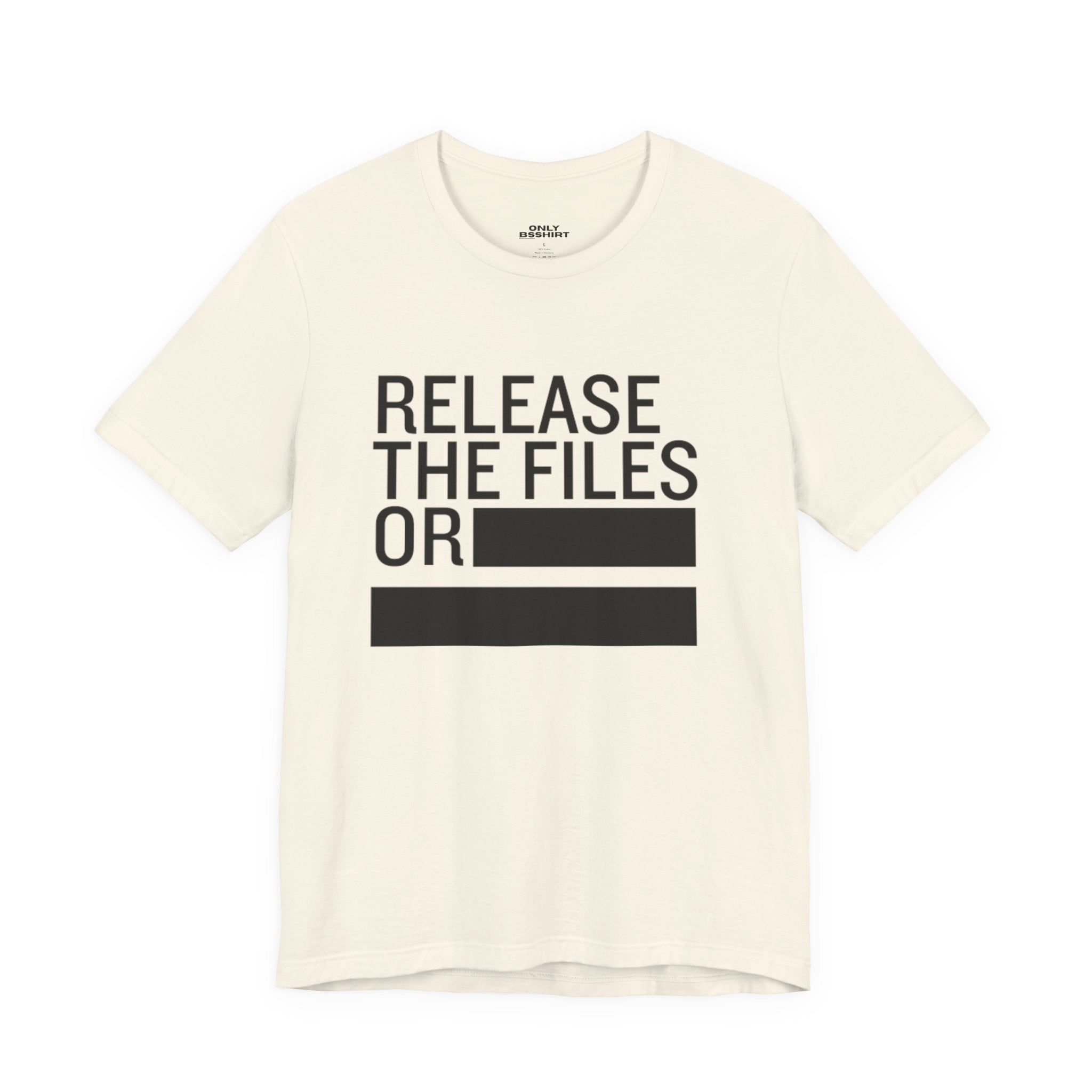 Release the Files or REDACTED T-Shirt