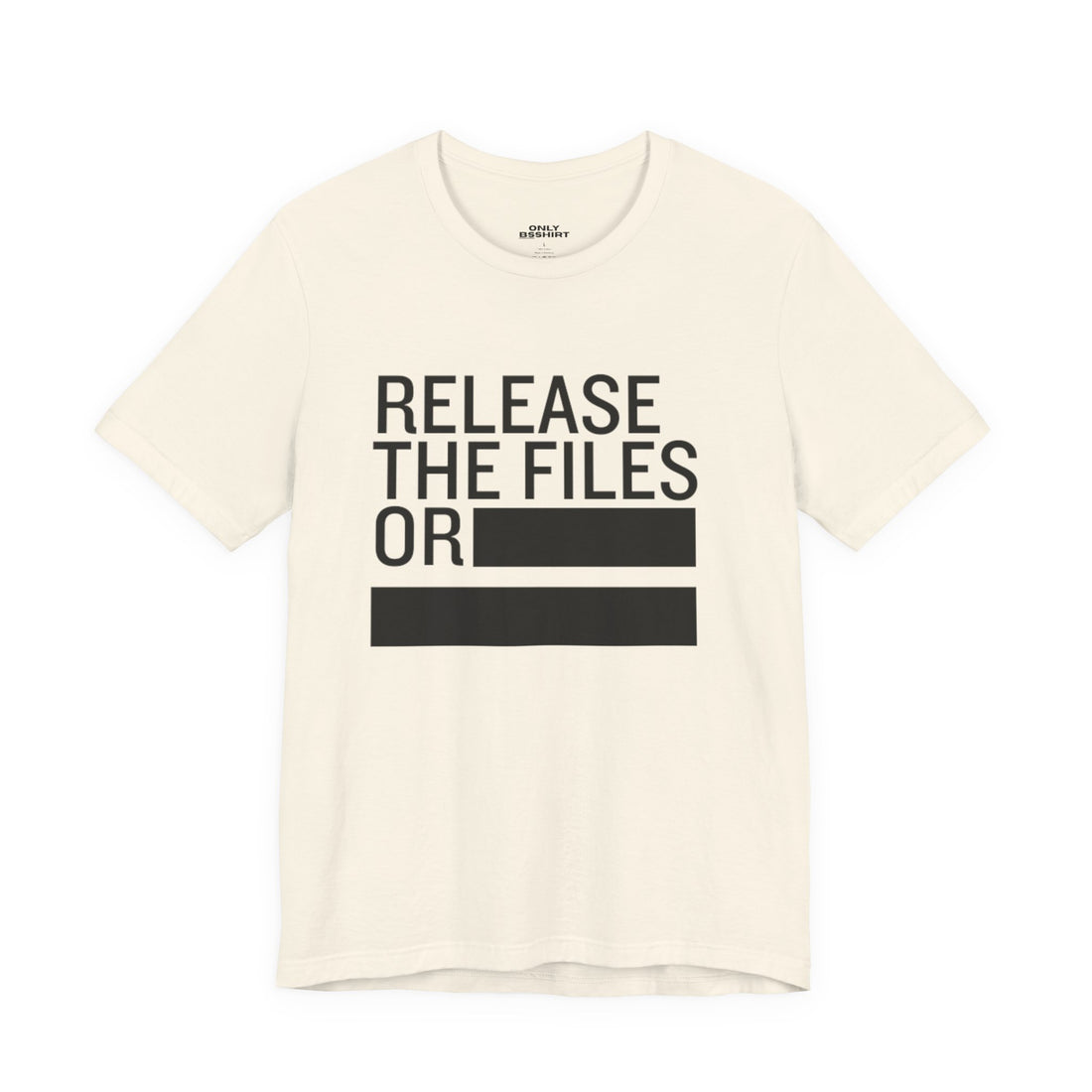 Release the Files or REDACTED T-Shirt