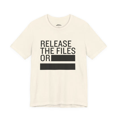 Release the Files or REDACTED — Political Parody T‑Shirt