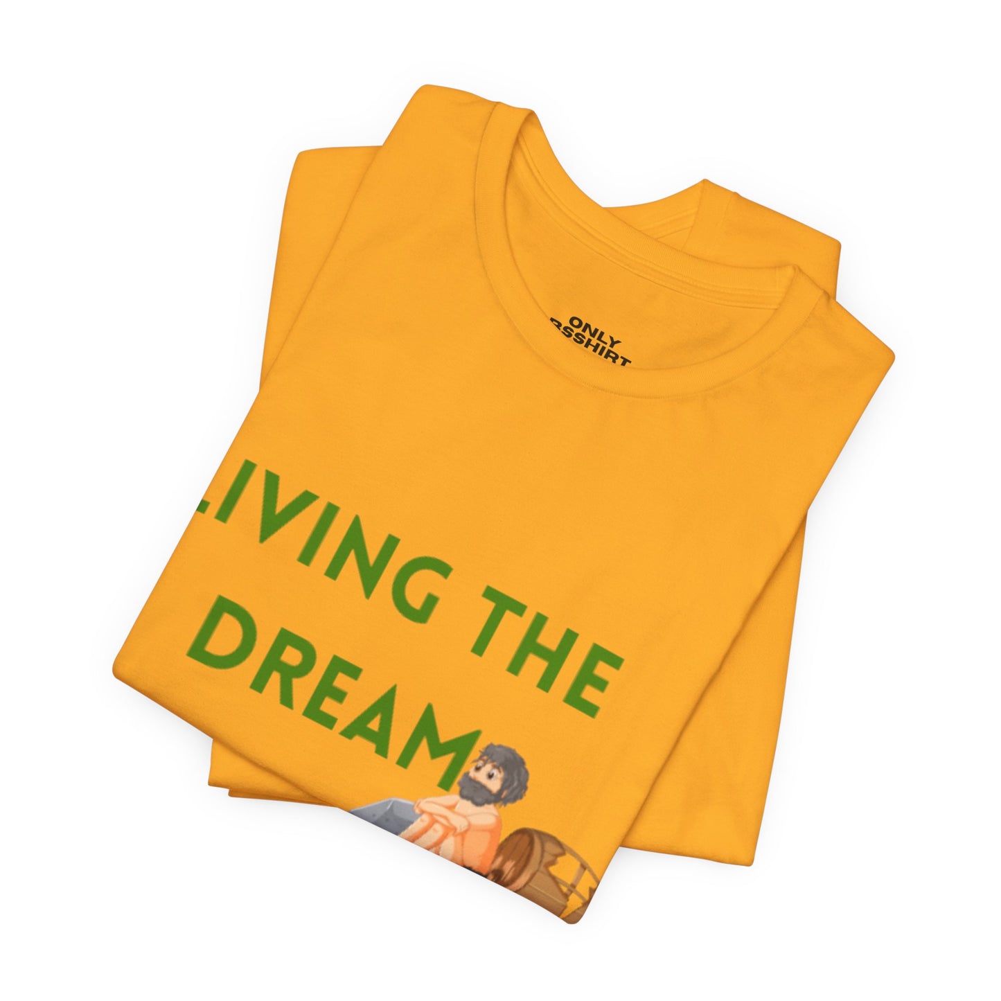Living the Dream T-Shirt