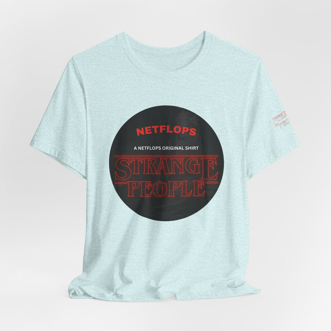 Strange People by NetFlops T-Shirt