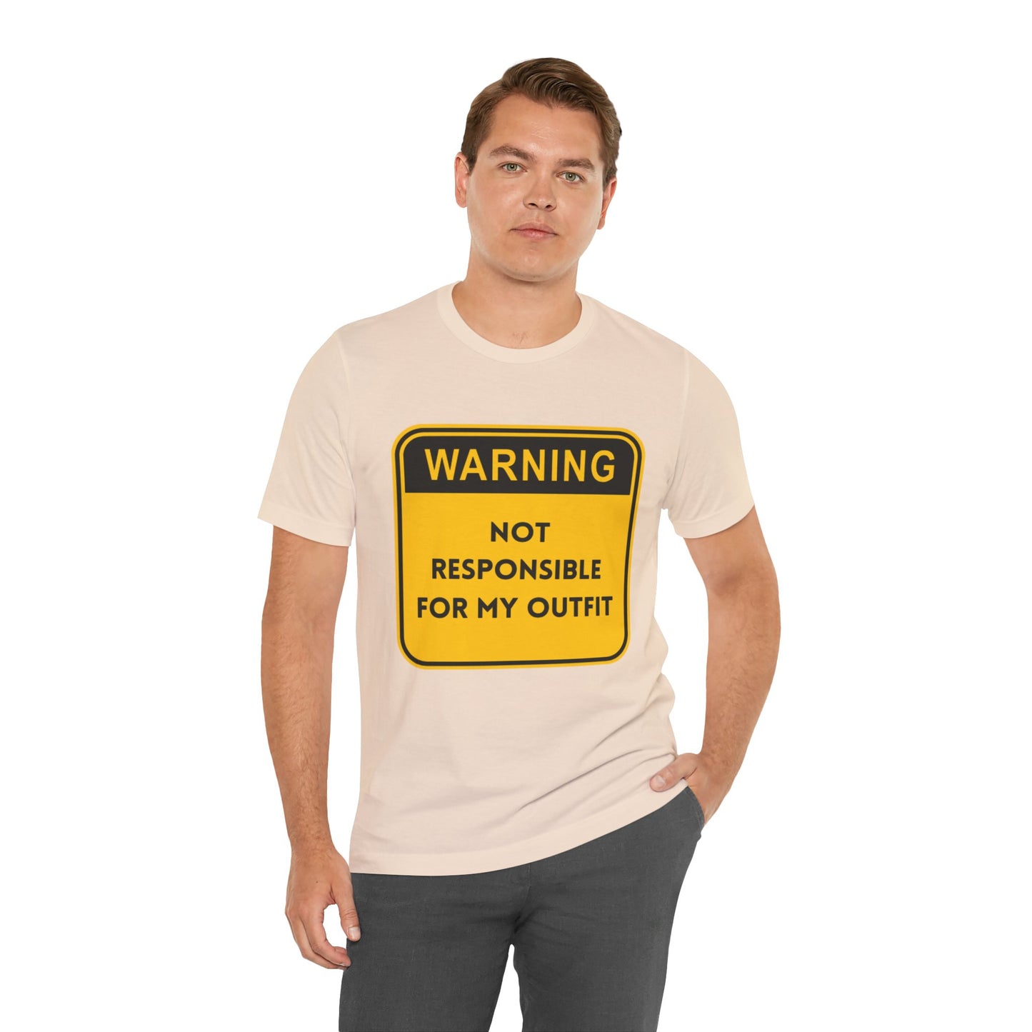 Warning! Not Responsible for My Outfit T-Shirt