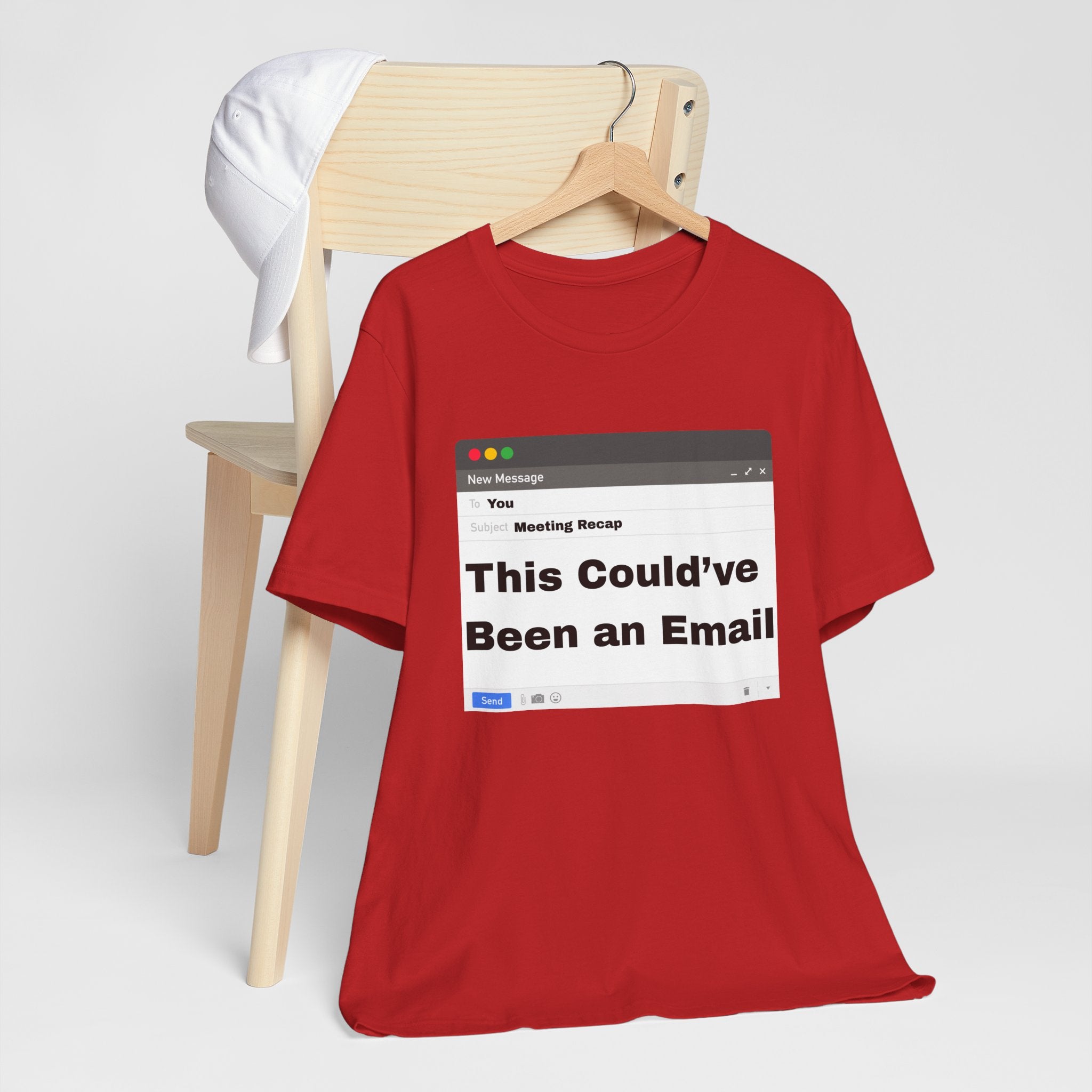 This Could've Been an Email T-Shirt
