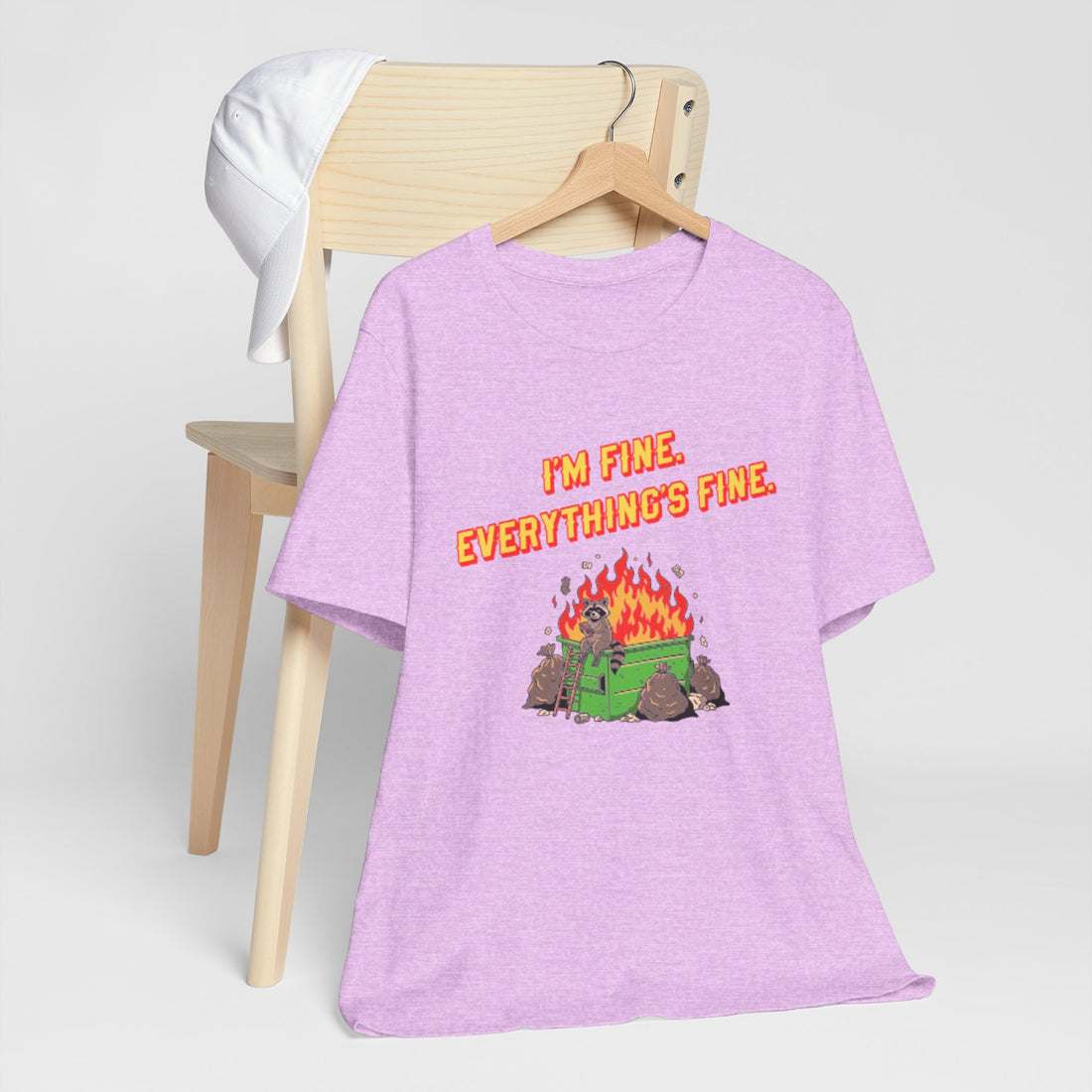I'm Fine. Everything's Fine. T-Shirt