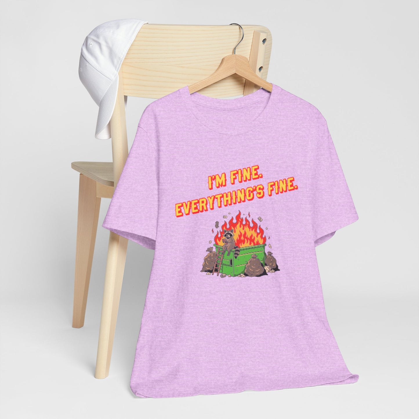 I'm Fine. Everything's Fine. T-Shirt — Casual Graphic Tee for Sarcastic Humor
