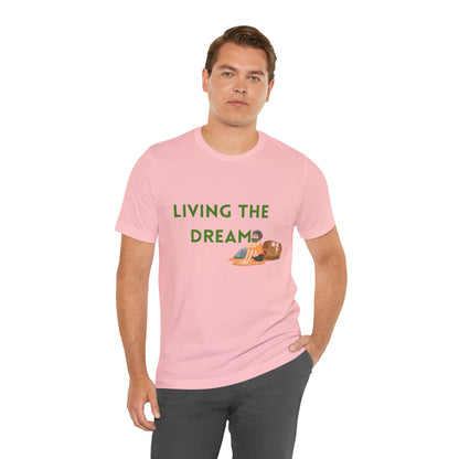 Living the Dream T-Shirt
